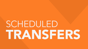 Scheduled Transfers